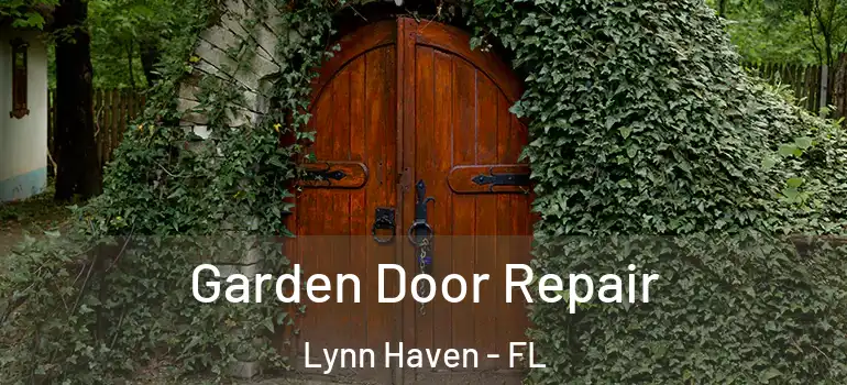  Garden Door Repair Lynn Haven - FL